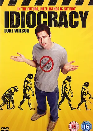 DVD-Cover von Idiocracy [3]. Wissen hilft nicht unbedingt bei schnellen Entscheidungen!